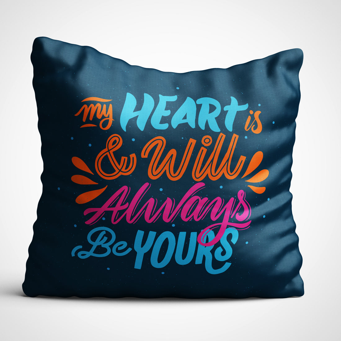 Indiyaza Gift My Heart is wll always be yours Cushion for 12x12